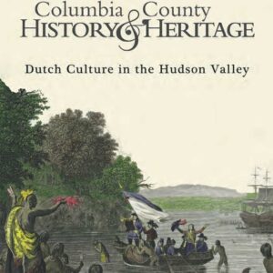 Columbia County History & Heritage: Spring 2021