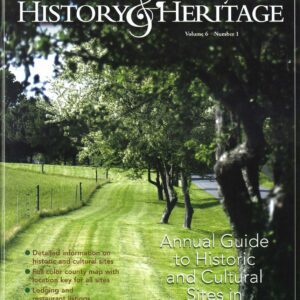 Columbia County History & Heritage Magazine, Spring 2007 issue, “Annual Guide to Historic and Cultural Sites in Columbia County”