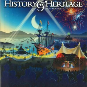Columbia County History & Heritage, Spring 2009 issue, "Special Quadricentennial Issue, 1609–2009"