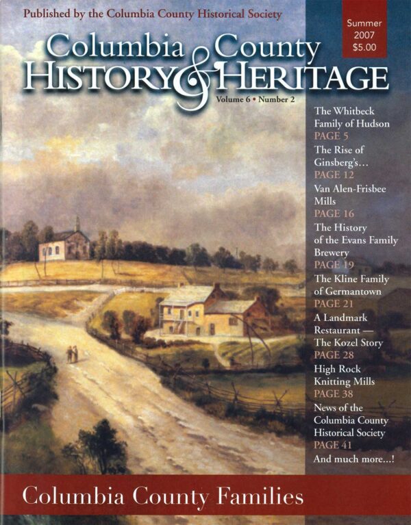 Columbia County History & Heritage magazine, Summer 2007 issue, "Columbia County Families"